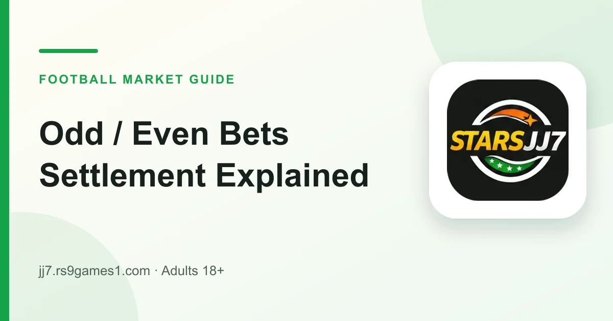 JJ7 football odd and even betting guide with match-score examples